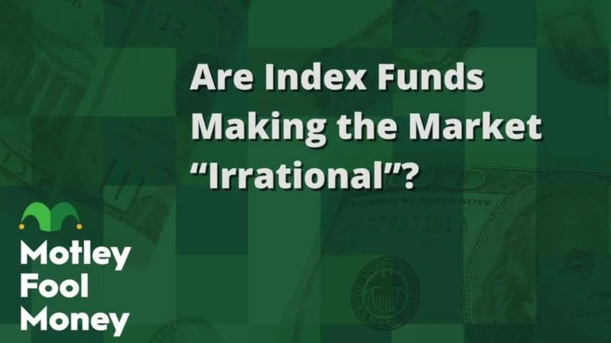 Are Index Funds Making the Market “Irrational”?