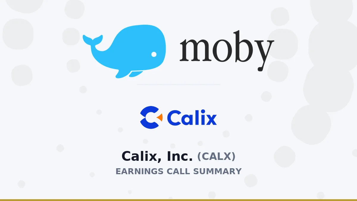 Calix, Inc. Q2 2026 Earnings Call Summary