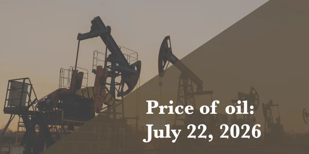 Current price of oil as of July 22, 2026