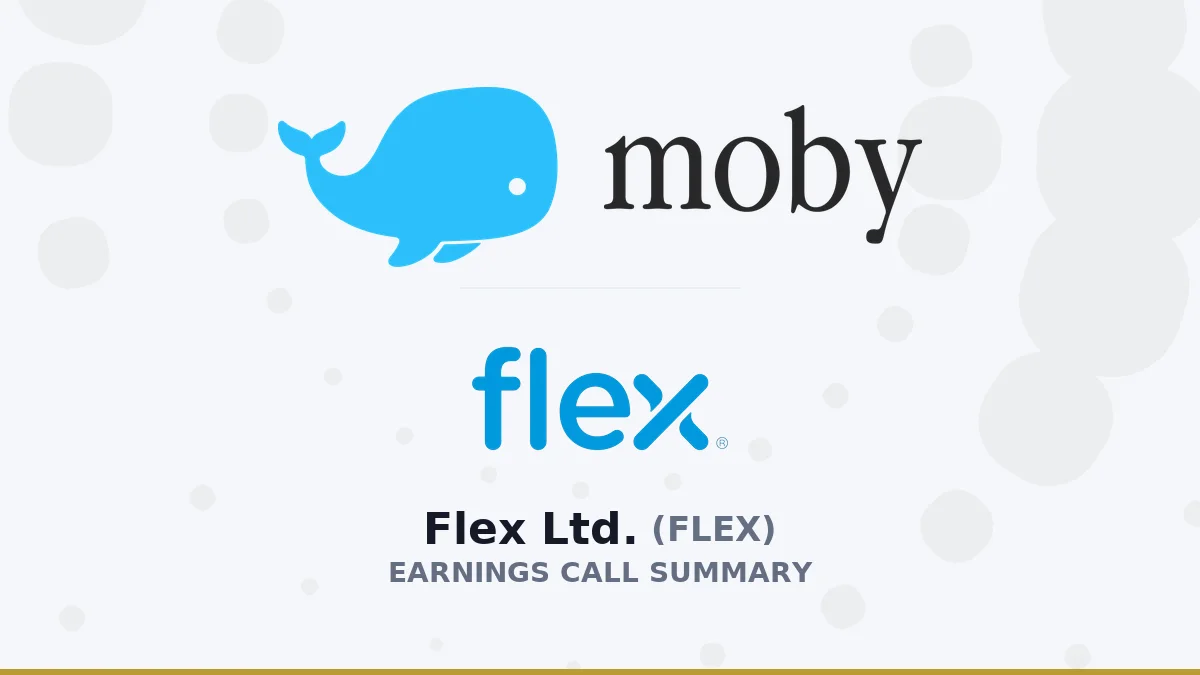 Flex Ltd. Q1 2027 Earnings Call Summary