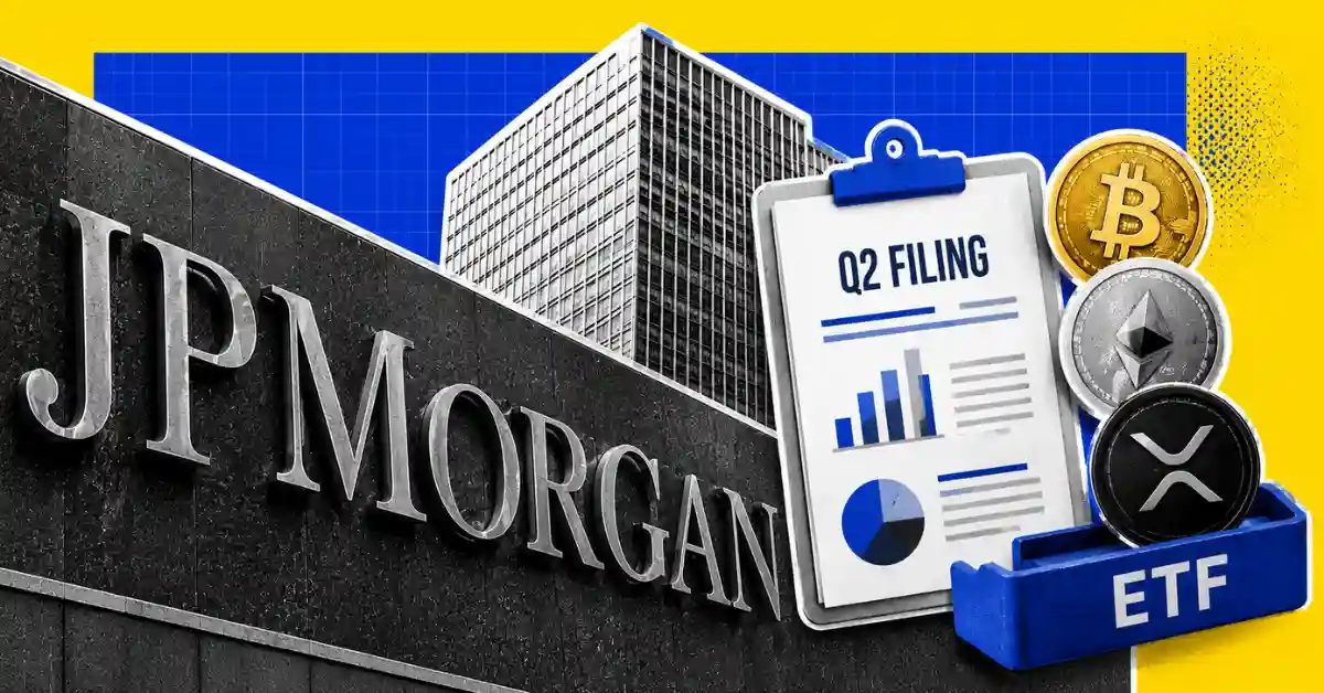 JPMorgan Reveals Bitcoin, Ethereum, and XRP ETF Holdings in Q2 Filing