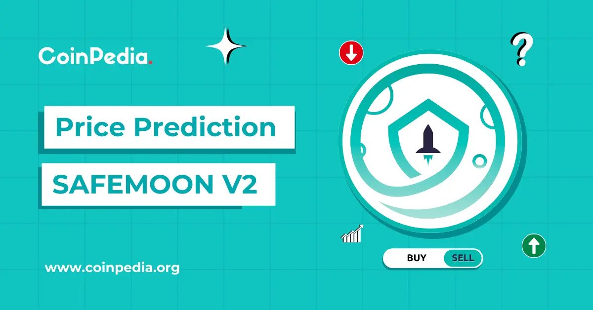 SafeMoon V2 Price Prediction: When Will SFM Retest its All-time High?